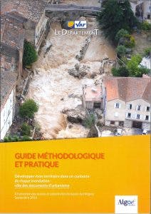 Guide méthodologique et pratique: Développer mon territoire dans un contexte de risque inondation