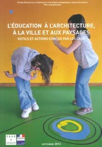 L'éducation à l'architecture à la ville et aux paysages
