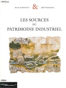 Les sources du patrimoine industriel