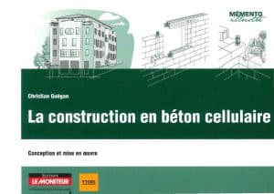 La construction en béton cellulaire