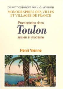 Promenades dans Toulon ancien et moderne