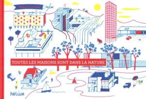 Toutes les maisons sont dans la nature