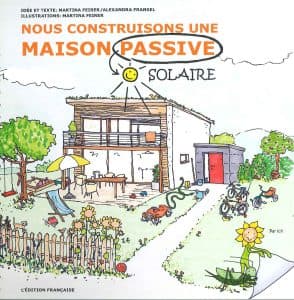Nous construisons une maison passive solaire