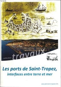 Les ports de Saint-Tropez, interfaces entre terre et mer