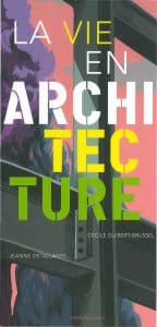 La vie en architecture