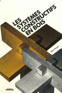 Les systèmes constructifs en bois