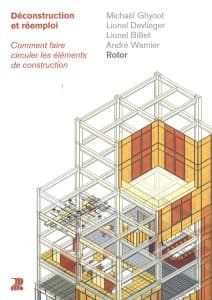 Déconstruction et réemploi
