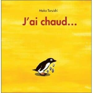 J’ai chaud