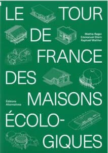 Le tour de France des maisons écologiques