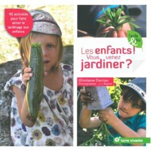 Les enfants ! vous venez jardiner ?