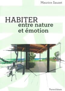 Habiter entre nature et émotion