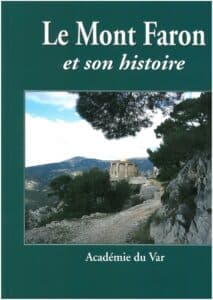 Le Mont Faron et son histoire