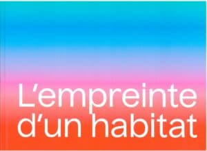 L'empreinte d'un habitat