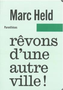 Rêvons d'une autre ville
