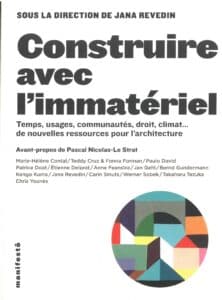 Construire avec l'immatériel
