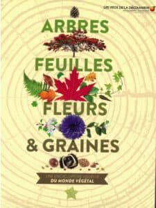 Arbres, Feuilles Fleurs  & Graines