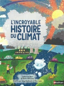 L'incroyable histoire du climat
