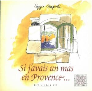 Si j'avais un Mas en Provence