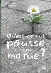 Qu'est-ce qui pousse dans ma rue?