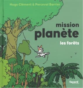 Mission Planète Les forêts