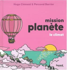 Mission planète Le climat