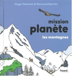 Mission planète Les Montagnes