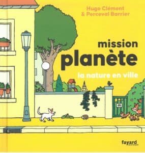 Mission planète La nature en ville