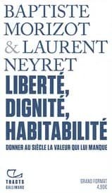Liberté, dignité, habitabilité