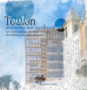 Toulon découvre son patrimoine