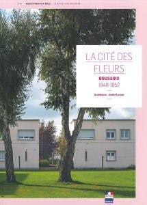 La Cité des Fleurs - BOUSSOIS 1948-1952