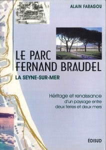 Le Parc Ferdinand Braudel - La Seyne sur Mer