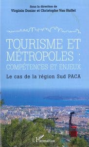 Tourisme et Métropoles : compétences et enjeux