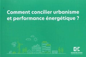 Comment concilier urbanisme et performance énergétique ?
