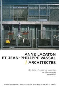 Exposition d'architecture 2006 - Anne LACATON et Jean-Philippe VASSAL / Architectes
