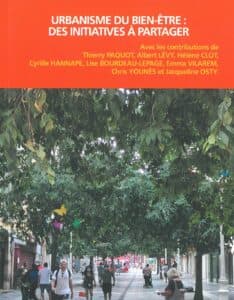 Urbanisme du bien-être : des initiatives à partager