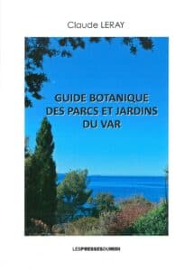 Guide botanique des parcs et jardins du Var