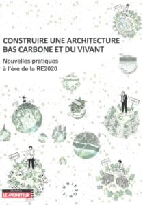 Construire une architecture bas carbone et du vivant