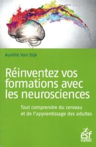 Réinventer vos formations avec les neurosciences