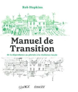 Manuel de transition de la dépendance au pétrole à la résilience locale
