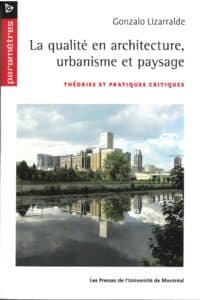 La qualité en architecture, urbanisme et paysage