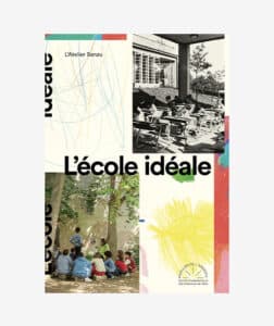 L'école idéale